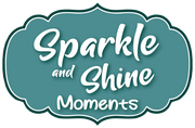 Sparkle and Shine Moments